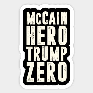 McCain Hero - Trump Zero Veterans Are Not Suckers Or Losers Sticker